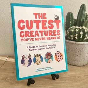 The Cutest Creatures You’ve Never Heard Of Kids Book Cute Animals Illustrated